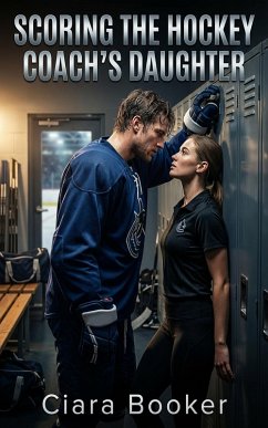 Cover Scoring The Hockey Coach's Daughter (eBook, ePUB)