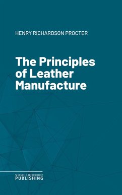 Cover The Principles of Leather Manufacture (eBook, ePUB)