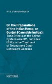 On the Preparations of the Indian Hemp, or Gunjah (Cannabis Indica) (eBook, ePUB)
