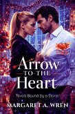 Arrow to the Heart (eBook, ePUB)