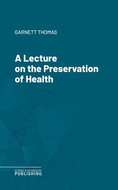 Cover A Lecture on the Preservation of Health (eBook, ePUB)