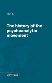 The history of the psychoanalytic movement (eBook, ePUB)