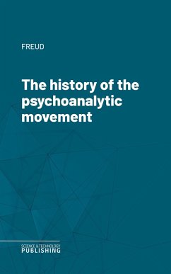 The history of the psychoanalytic movement (eBook, ePUB) - Freud