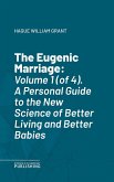 The Eugenic Marriage (eBook, ePUB)