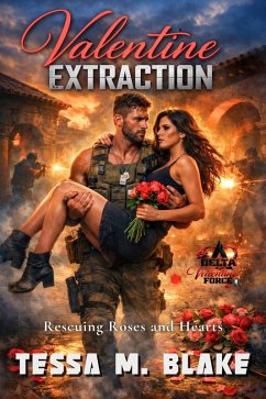 Valentine Extraction (eBook, ePUB) - M. Blake, Tessa
