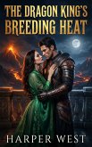 The Dragon King's Breeding Heat (eBook, ePUB)