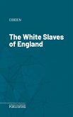 The White Slaves of England (eBook, ePUB)