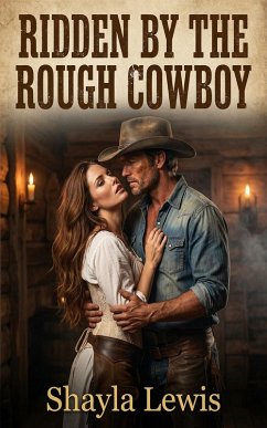 Cover Ridden By The Rough Cowboy (eBook, ePUB)