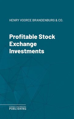Profitable Stock Exchange Investments (eBook, ePUB) - Henry Voorce Brandenburg & Co.