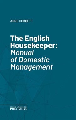 The English Housekeeper (eBook, ePUB) - Cobbett
