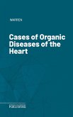 Cases of Organic Diseases of the Heart (eBook, ePUB)