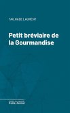 Petit bréviaire de la Gourmandise (eBook, ePUB)