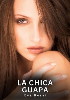 La chica guapa (eBook, ePUB) - Rossi, Eva