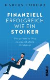 Finanziell erfolgreich wie ein Stoiker   (Mängelexemplar)