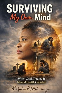 SURVIVING My Own Mind (eBook, ePUB) - Ntlhasinye, Mafako