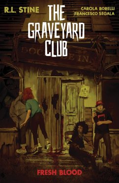 The Graveyard Club: Fresh Blood (eBook, ePUB) - Stine, R. L.