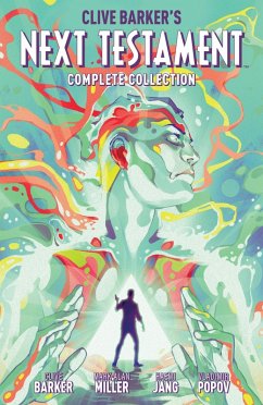 Clive Barker's Next Testament Complete Collection (eBook, ePUB) - Barker, Clive; Miller, Mark Alan