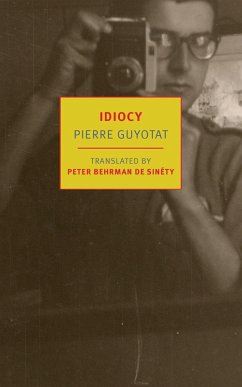 Idiocy (eBook, ePUB) - Guyotat, Pierre