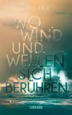 Wo Wind und Wellen sich berühren / Westcoast Skies Bd.2   (Mängelexemplar)