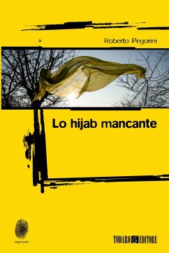 Lo hijab mancante (eBook, ePUB) - Pegorini, Roberto
