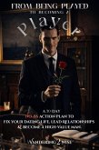 From Being Played to Becoming a Player: The 30-Day Framework for Mastering Dating, Attraction and Relationships (eBook, ePUB)