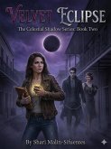 Velvet Eclipse (The Celestial Shadow Series, #2) (eBook, ePUB)