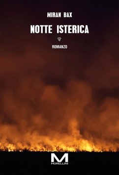 Notte isterica (eBook, ePUB) - Bax, Miran