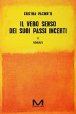 Il vero senso dei suoi passi incerti (eBook, ePUB)