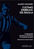 L'ultimo dribbling del Balilla (eBook, ePUB)