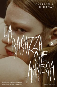 La ragazza che annega (eBook, ePUB) - Kiernan, Caitilin R.