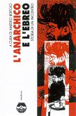 L'anarchico e l'ebreo (eBook, ePUB)