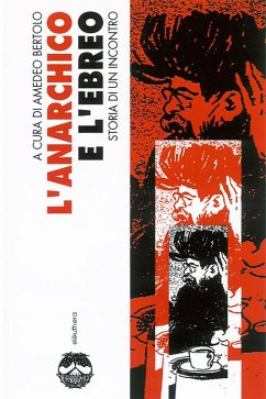 L'anarchico e l'ebreo (eBook, ePUB) - Bertolo, Amedeo