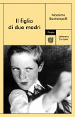 Il figlio di due madri (eBook, ePUB)