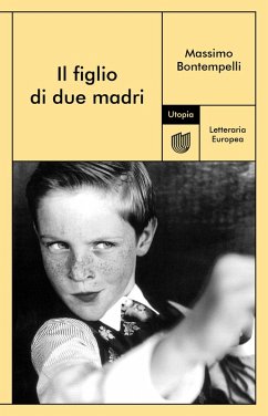 Il figlio di due madri (eBook, ePUB) - Bontempelli, Massimo