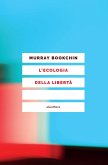L'ecologia della libertà (eBook, ePUB)
