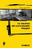 La vacanza del commissario Maugeri (eBook, ePUB)