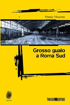 Grosso guaio a Roma Sud (eBook, ePUB) - Musneci, Marzia