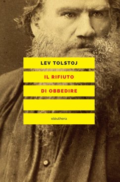 Il rifiuto di obbedire (eBook, ePUB) - Tolstoj, Lev