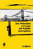 Joe Petrosino e il caso del fratello scomparso (eBook, ePUB)