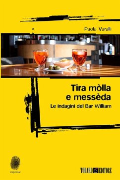 Tira mòlla e messèda (eBook, ePUB) - Varalli, Paola