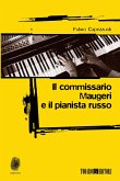 Il commissario Maugeri e il pianista russo (eBook, ePUB)