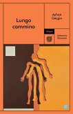 Lungo cammino (eBook, ePUB)