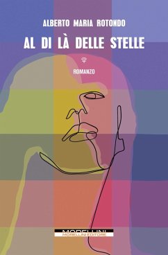 Al di là delle stelle (eBook, ePUB) - Rotondo, Alberto Maria