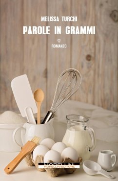 Parole in grammi (eBook, ePUB) - Turchi, Melissa