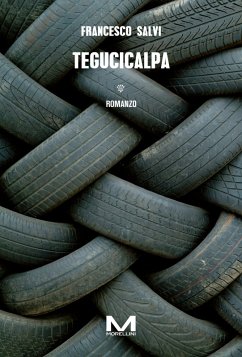 Tegucicalpa (eBook, ePUB) - Salvi, Francesco