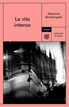 La vita intensa (eBook, ePUB) - Bontempelli, Massimo