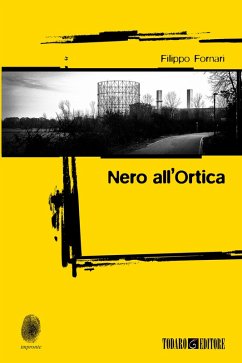 Nero all'Ortica (eBook, ePUB) - Fornari, Filippo