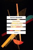Dialoghi sull'anarchia (eBook, ePUB)