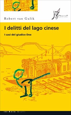 I delitti del lago cinese (eBook, ePUB) - Gulik, Robert Van