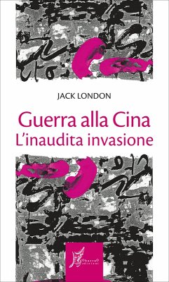 Guerra alla Cina (eBook, ePUB) - London, Jack